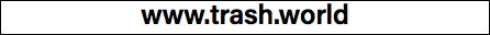 www.trash.world